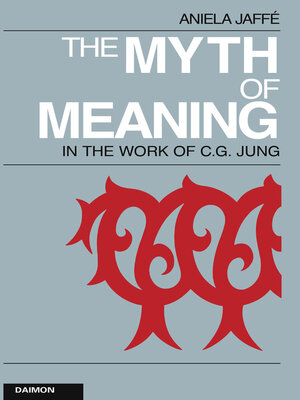 cover image of The Myth of Meaning in the Works of C. G. Jung